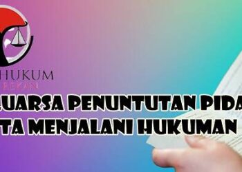 Daluarsa Penuntutan Pidana Serta Menjalani Hukuman