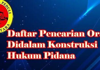 Daftar Pencarian Orang Didalam Konstruksi Hukum Pidana