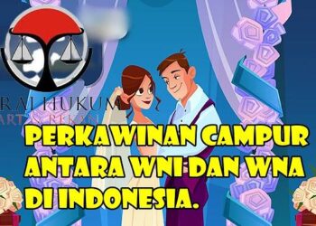 Perkawinan Campur Antara WNI Dan WNA di Indonesia