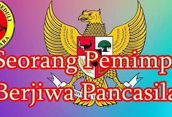 DPP Lembaga Peduli Nusantara, Seorang Pemimpin Berjiwa Pancasila