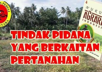 Tindak Pidana yang Berkaitan Pertanahan