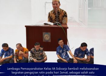 Lapas Kelas IIA Sidoarjo Gelar Pengajian Rutinan, Guna Tingkatkan Kualitas Spiritual Petugas dan Warga Binaan
