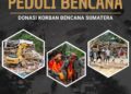 KDB Galang Dana untuk Korban Banjir Bandang Aceh dan Sumatera