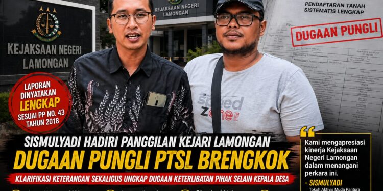 Sismulyadi Hadiri Panggilan Kejari Lamongan, Dugaan Pungli PTSL Brengkok Diklarifikasi